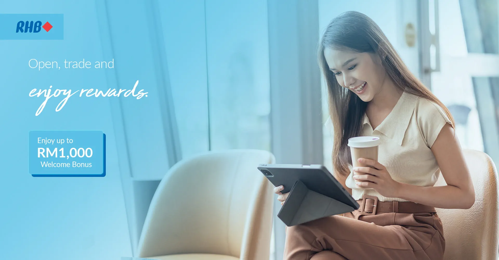 Open, trade and enjoy rewards.